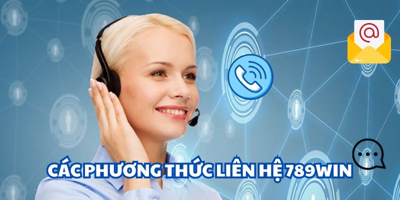 Cách thức liên lạc đa dạng