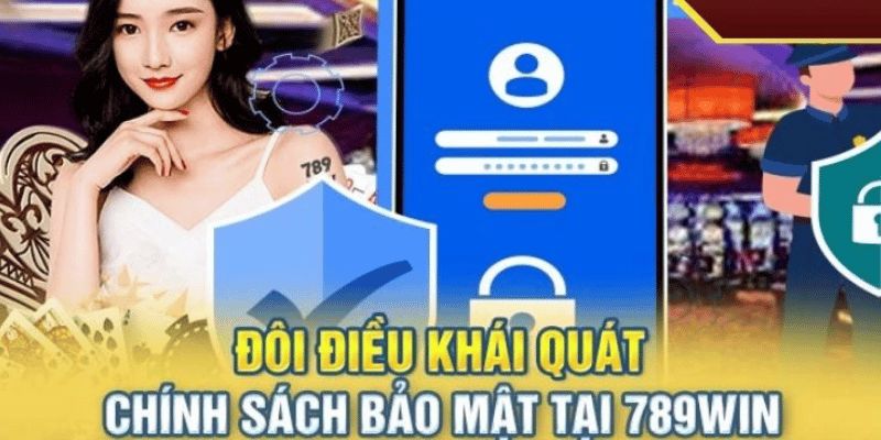 Chính sách bảo mật 789WIN với nghĩa vụ của hội viên