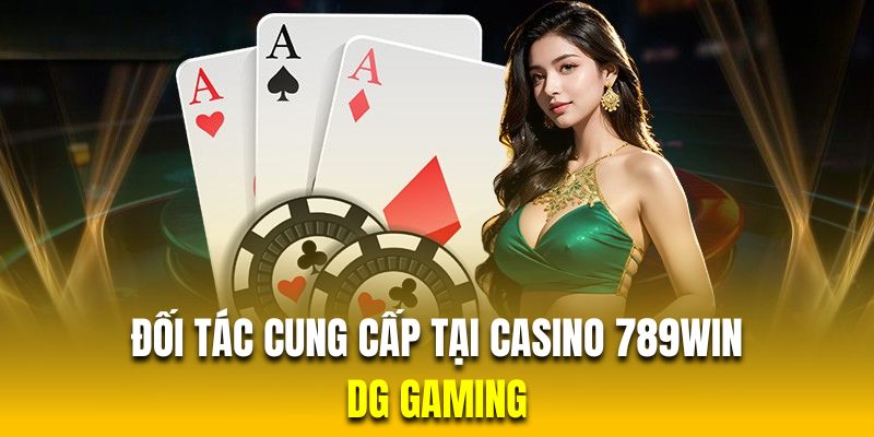 Nhà cung cấp DG nổi bật với những sản phẩm game bài chất lượng